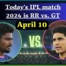 Today's IPL match 2024 is RR vs. GT Playing 11, live streaming