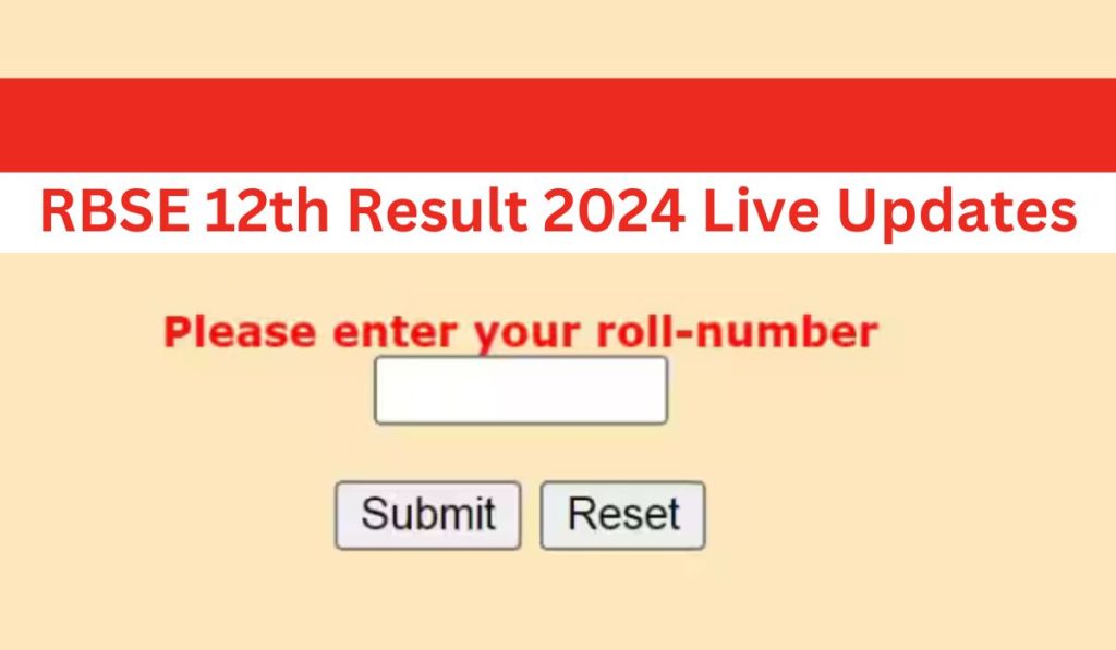 RBSE 12th Result 2024 Live Updates: Rajasthan Board Arts, Science and Commerce Stream Results Soon at rajresults.nic.in