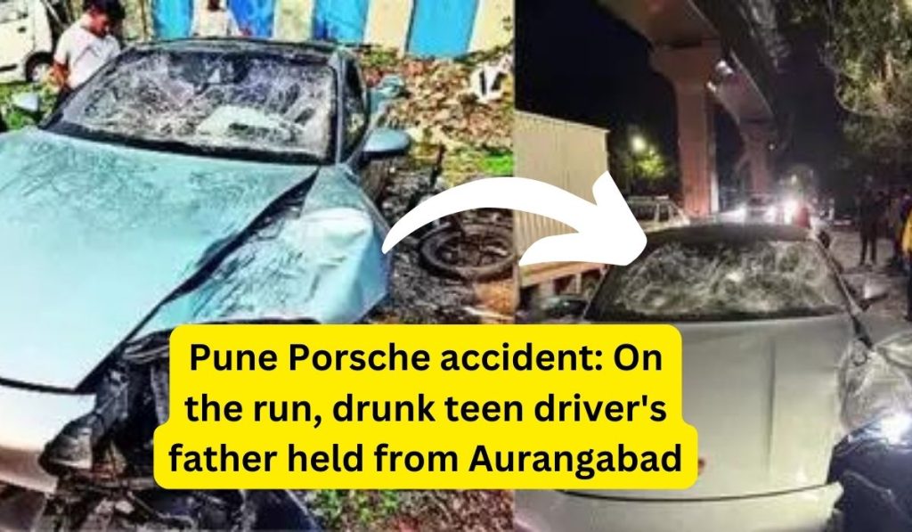 Pune Porsche accident: On the run, drunk teen driver's father held from Aurangabad