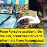 Pune Porsche accident: On the run, drunk teen driver's father held from Aurangabad