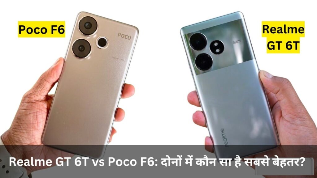 Realme GT 6T vs Poco F6