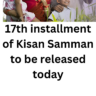 PM Modi released today 17th installment of Kisan Samman nidhi