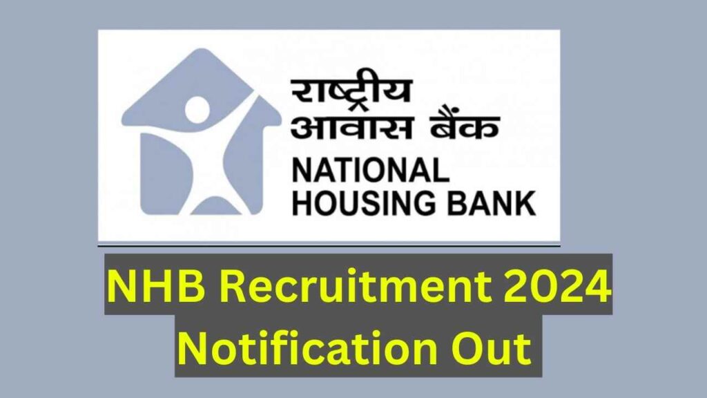 NHB Recruitment 2024 Notification Out – Recruitment notification released for 48 vacancies in NHB, check eligibility and other details