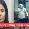 Delhi Dating Scam News: Meet by App, Invite to Coffeeshop; Then there is a big scam