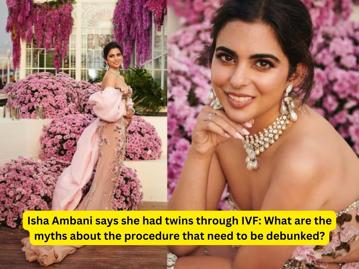 Isha Ambani says she had twins through IVF: What are the myths about the procedure that need to be debunked?