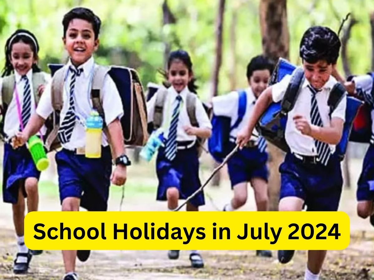 School Holidays in July 2024: Summer holidays extended again, know how many days schools will remain closed in the month of July