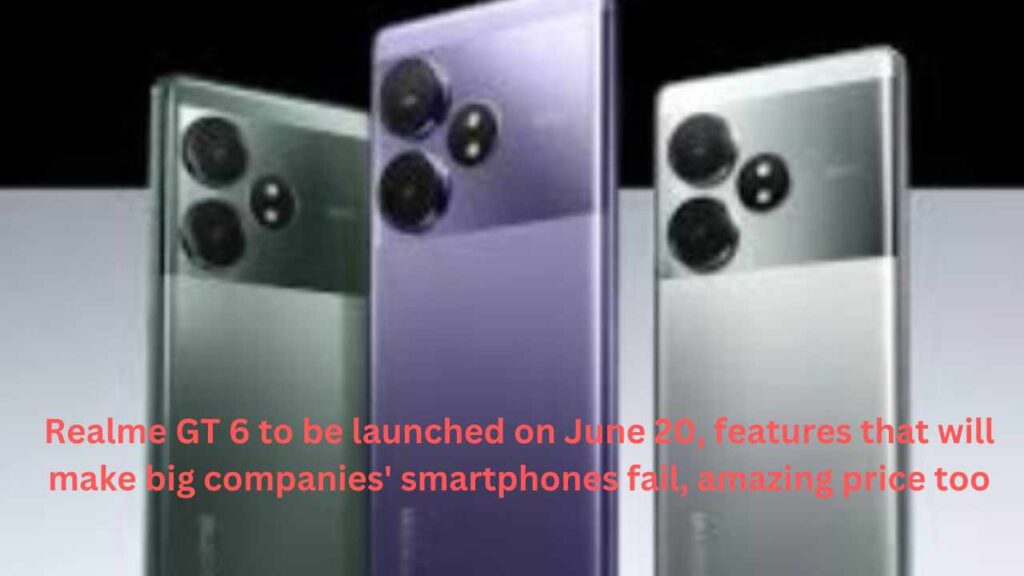 Realme GT 6 to be launched on June 20