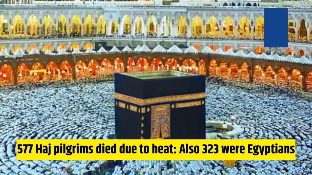 577 Haj pilgrims died due to heat: Also 323 were Egyptians