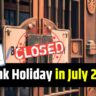 Bank Holidays in July 2024 List: Banks will be closed for 12 days in July, do important work in time