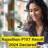 Rajasthan PTET Result 2024 Declared: Vardhaman Mahavir Open University (VMOU) has declared Rajasthan PTET Result 2024, link