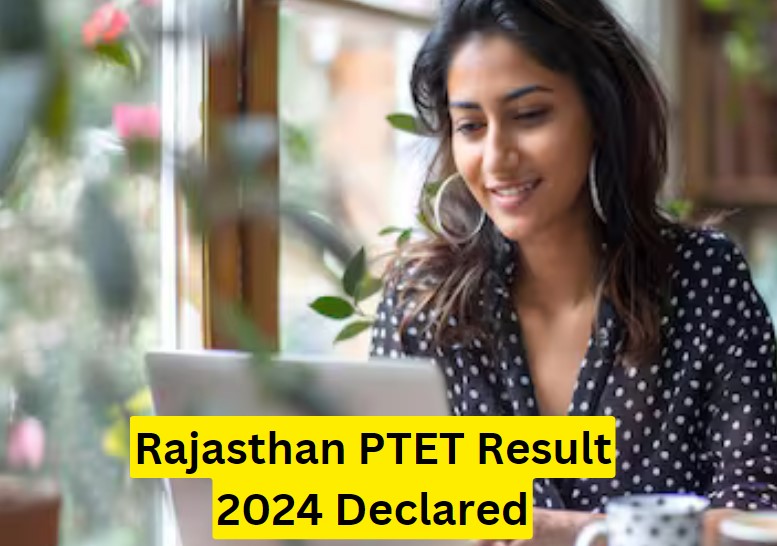 Rajasthan PTET Result 2024 Declared: Vardhaman Mahavir Open University (VMOU) has declared Rajasthan PTET Result 2024, link