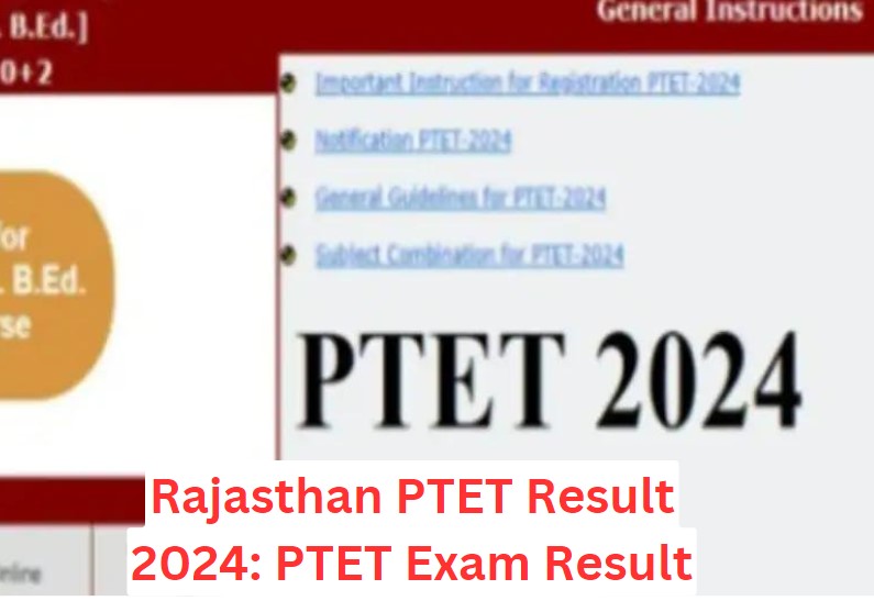 Rajasthan PTET Result 2024: PTET Exam Result 2024 Declared, Download Here