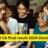 ICAI CA final result 2024 Declared: ICAICA Inter, Final Result Released, Shivam Mishra Topper in Final and Kushagra Roy Topper in Inter