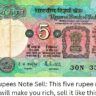 5 Rupees Note Sell: This five rupee note will make you rich, sell it like this